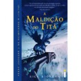 Livro: Percy Jackson & Os Olimpianos: A Maldição do Titã